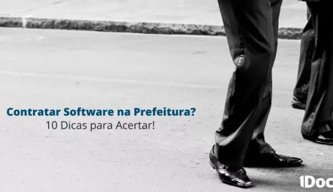 10 dicas para contratar Software para Prefeituras